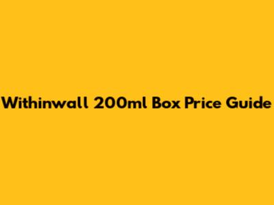 Withinwall 200ml Box Price Guide