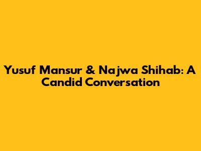 Yusuf Mansur & Najwa Shihab: A Candid Conversation