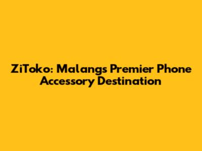 ZiToko: Malang's Premier Phone Accessory Destination
