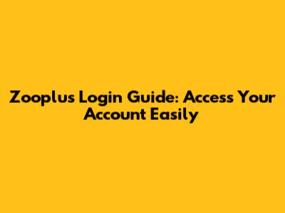 Zooplus Login Guide: Access Your Account Easily